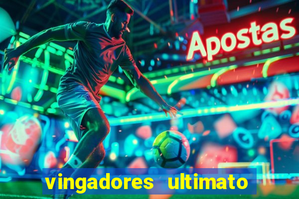 vingadores ultimato assistir drive